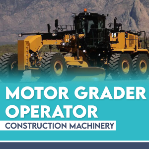 Certified Motor Grader Operator